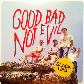 Black Lips* - Good Bad Not Evil VG+