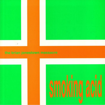 The Brian Jonestown Massacre - Smoking Acid M