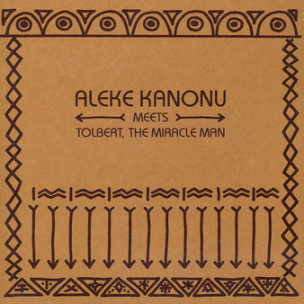 Aleke Kanonu Meets Tolbert, The Miracle Man* - Happiness / Nwanne, Nwanne, Nwanne M