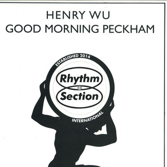 Henry Wu - Good Morning Peckham VG+