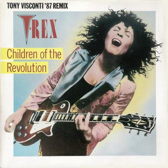 T. Rex - Children Of The Revolution (Tony Visconti '87 Remix) VG+