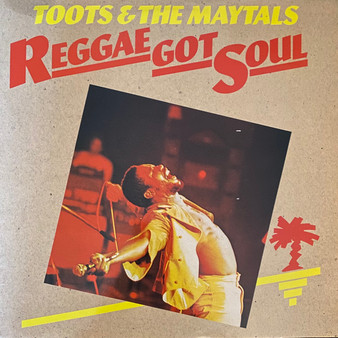 Toots & The Maytals - Reggae Got Soul VG