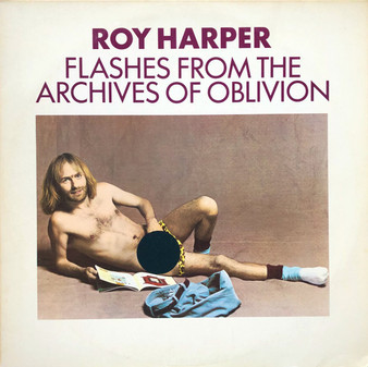 Roy Harper - Flashes From The Archives Of Oblivion VG