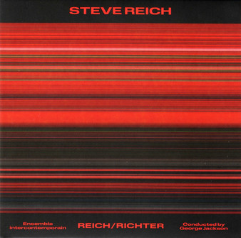 Steve Reich / Ensemble Intercontemporain Conducted By George Jackson  - Reich/Richter M