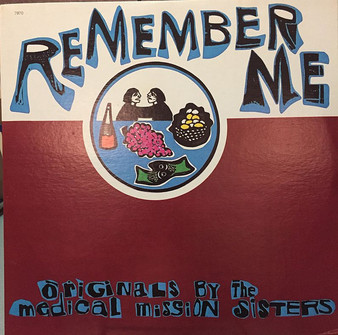 The Medical Mission Sisters And Friends - Remember Me VG+