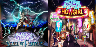 Electrik Dynamite - Steel Of Fortune/Showgirls
