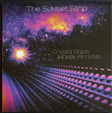 The Sunset Strip - Crystal Ships Infinite Arrivals