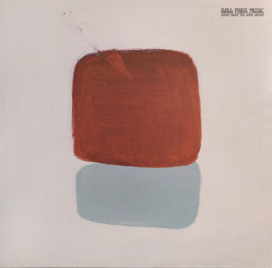 Ball Park Music - Every Night The Same Dream