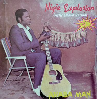 Akaba Man & The Nigie Rokets - Nigie Explosion (With Emaba Rythm)
