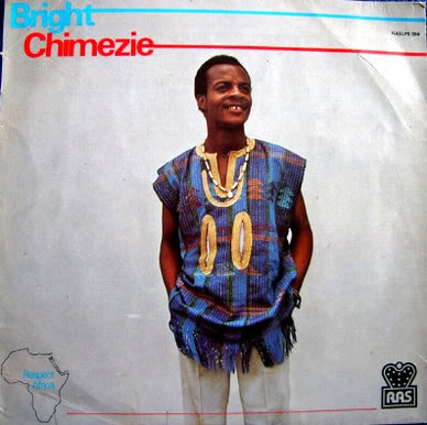 Bright Chimezie And His Zigima Sound* - Respect Africa