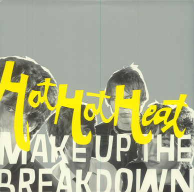 Hot Hot Heat - Make Up The Breakdown