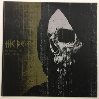 The Drip - The Haunting Fear Of Inevitability M