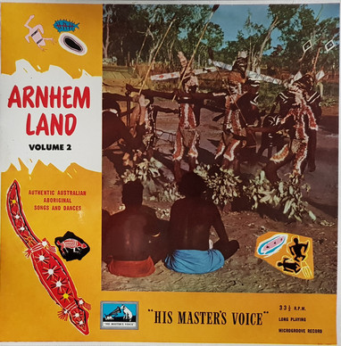 Indigenous Australians* - Arnhem Land Volume 2: Authentic Australian Aboriginal Songs And Dances VG+