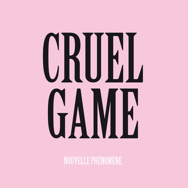Nouvelle Phénomène - Cruel Game VG+