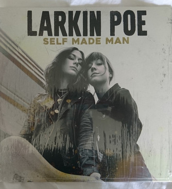Larkin Poe - Self Made Man M