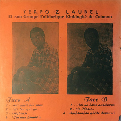 Yekpo Z. Laurel Et Son Groupe Folklorique Kinidogbé De Cotonou - Yekpo Z. Laurel Et Son Groupe Folklorique Kinidogbé De Cotonou VG+