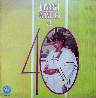 Chief Dr. Sikiru Ayinde Barrister - Barry Wonders At 40 VG