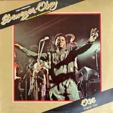 Ebenezer Obey And His Inter-Reformers Band* - Thank You (Ose) G+