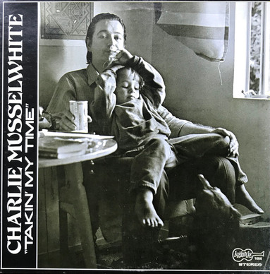 Charlie Musselwhite - Takin' My Time VG+