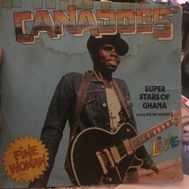 Canadoes Super Stars Of Ghana* - Fine Woman (Live) VG