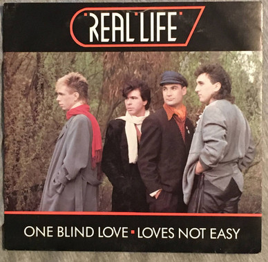Real Life - One Blind Love / Loves Not Easy VG+
