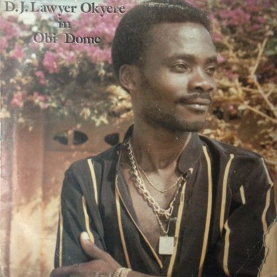 D.J. Lawyer Okyere - Obi Dome VG+