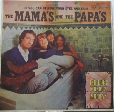 The Mamas & The Papas - If You Can Believe Your Eyes And Ears VG