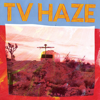 TV Haze - TV Haze NM or M-