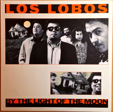 Los Lobos - By The Light Of The Moon VG+