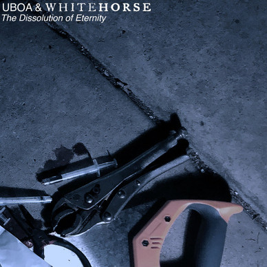 Uboa, Whitehorse - The Dissolution Of Eternity M