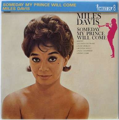 The Miles Davis Sextet - Someday My Prince Will Come M