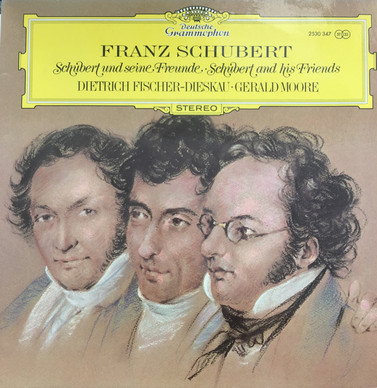 Franz Schubert - Dietrich Fischer-Dieskau · Gerald Moore - Schubert Und Seine Freunde · Schubert And His Friends VG+
