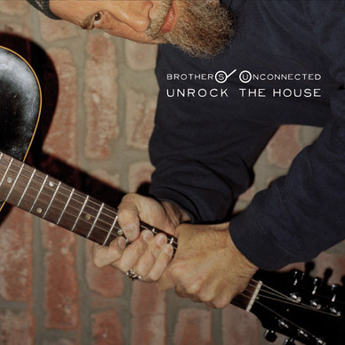 Brothers Unconnected - Unrock The House M