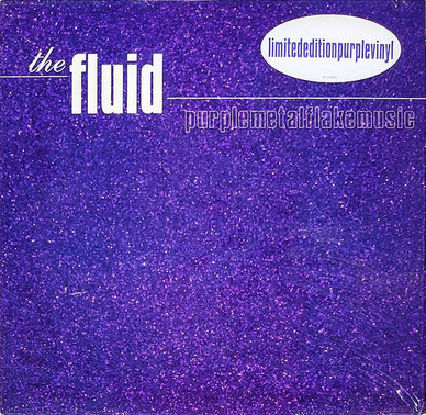 The Fluid - Purplemetalflakemusic VG+