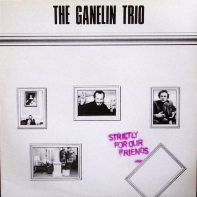 The Ganelin Trio* - Strictly For Our Friends VG+