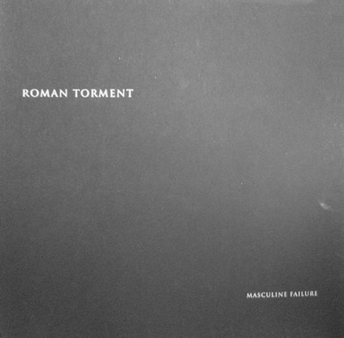 Roman Torment - Masculine Failure VG+