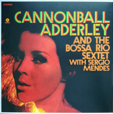 Cannonball Adderley And The Bossa Rio Sextet Of Brazil* With Sérgio Mendes - Cannonball's Bossa Nova M