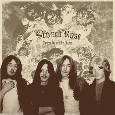 Stoned Rose - From Dawn To Jane M