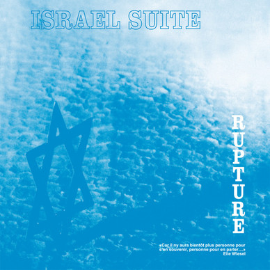 Rupture  - Israel Suite / Dominante En Bleu M