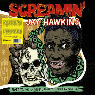 Screamin' Jay Hawkins - Baptize Me In Wine, Singles & Oddities 1955-1959 M