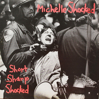 Michelle Shocked - Short Sharp Shocked VG+