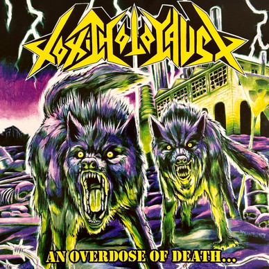 Toxic Holocaust - An Overdose Of Death... VG+