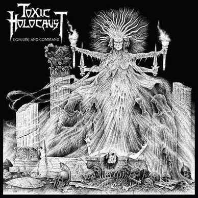 Toxic Holocaust - Conjure And Command NM or M-