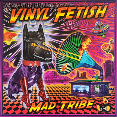 Mad Tribe - Vinyl Fetish NM or M-