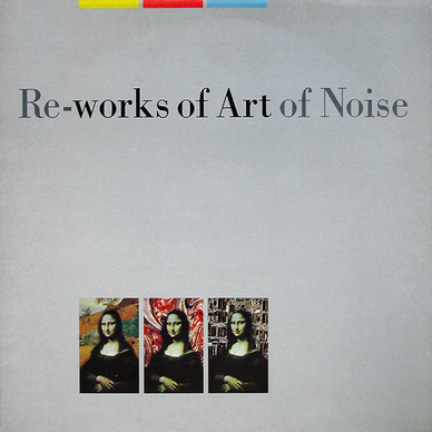 Art Of Noise* - Re-works Of Art Of Noise VG+