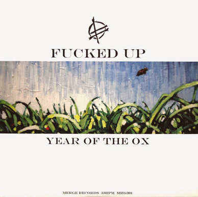 Fucked Up - Year Of The Ox M