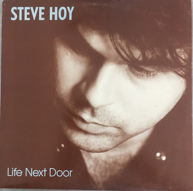Steve Hoy  - Life Next Door VG+