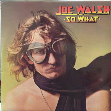 Joe Walsh - So What VG+