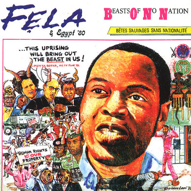 Fela Anikulapo-Kuti* & Egypt '80* - Beasts Of No Nation M