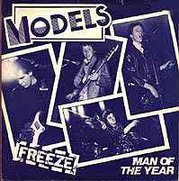 Models* - Freeze / Man Of The Year VG+